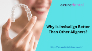 Why Is Invisalign Better Than Other Aligners?